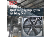 Quạt công nghiệp uy tín tại Đồng Nai